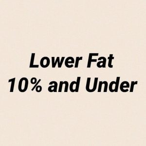 Lower Fat 10% & Under